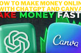 How to make money online with ChatGPT AI and Canva