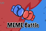 ⚔️ MEME Battle Game Rule