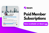 Member Subscriptions, now available on Beam.gg