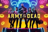 Army Of The Dead Review