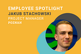 Exploring Poznań — Project Manager, Jakub Stachowski