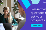 Pain Point Discovery: 5 Essential Questions to Ask Your Prospects