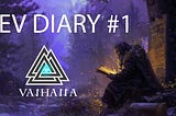 Developer Diary #1 (patch v.0.0.25)