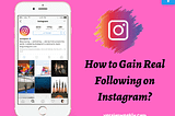 How to Get Real Followers on Instagram?