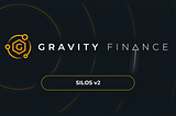 Gravity Finance Silos v2