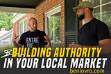 Becoming an Authority in Your Local Market