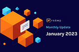 FRĀMD Monthly Update — January 2023