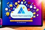 The Azure Start Learning Checklist: It’s Finally HERE!