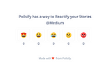 Now just Claps 👏 : Pollsify Gives your Readers a way to React to your Store 😃