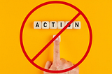 The Fallacy of Action