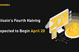 History repeats itself? The fourth halving of bitcoin is expected to start on April 20