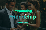 Introducing the Friendchip