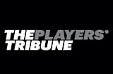 The Players’ Tribune And Minute Media To Showcase Extended Range Of Athletes And Partners With…