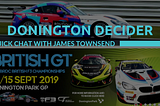 The Donington decider with James Townsend