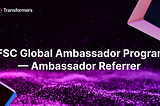 TFSC Global Ambassador Program — Ambassador Referrer
