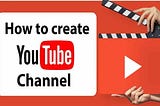 How to Create a YouTube Account: A Step-by-Step Guide