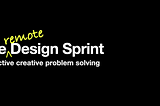The ‘Remote’ Design Sprint