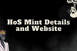 HoS NFT Mint Details and Website