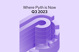 Pyth 现在在哪里 | Q3 2023