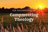 Campmeeting Theology