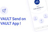 VAULT Send is available on App | VAULT App 正式支援「秘轉」
