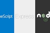 TEN Stack: Typescript-Express-Node template