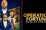 Operation Fortune: Ruse de guerre - Movie Review (No Spoilers)