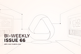 Automata’s Bi-Weekly Update: Issue 66