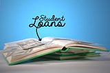 open book with dollar bills spilling out. the title reads student loans.