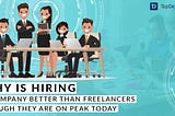 hiring a company better than freelancers