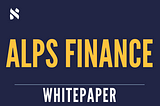 Alps Finance Whitepaper Released