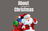 55 Interesting facts about Christmas