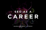 SEO As a Career in 2024