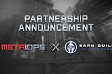 MetaOps And Earn Guild Partnership Announcement