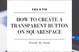 How to create a Transparent Button on SquareSpace