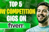 5 Unknown Low Competition Fiverr Gigs to Earn $1000 in 2024 | High Demand With Quick Orders