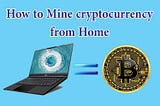 Mine cryptocurrency on pc: best cryptocurrency to mine in 2021