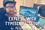 Express with TypeScript setup