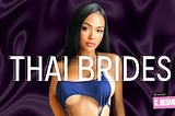 Thai Brides: Find Thai Wife Online