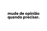 “Ser grande é ser incompreendido.” (991%)