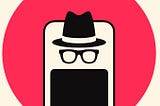 an incognito user with hat and glasses peering through an i phone