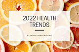 2022 Health Trends