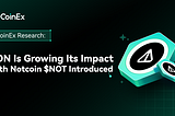 TON Is Growing Its Impact with Notcoin Introduced