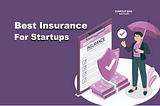 The Importance of Insurance for Startups