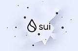 Sui Ecosystem; A Brief Breakdown About Sui.