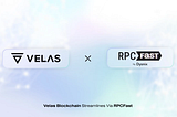 Velas Blockchain Streamlines sa pamamagitan ng RPCFast