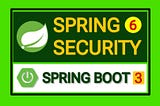 Spring Security 6 and Spring Boot 3 with Simple Project.