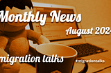 migration talks Monthly News / August, 2024