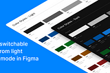 Create switchable styles from light to dark mode in Figma