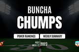 Post Week 12 Power Rankings and Summary: Buncha Chumps 4.0